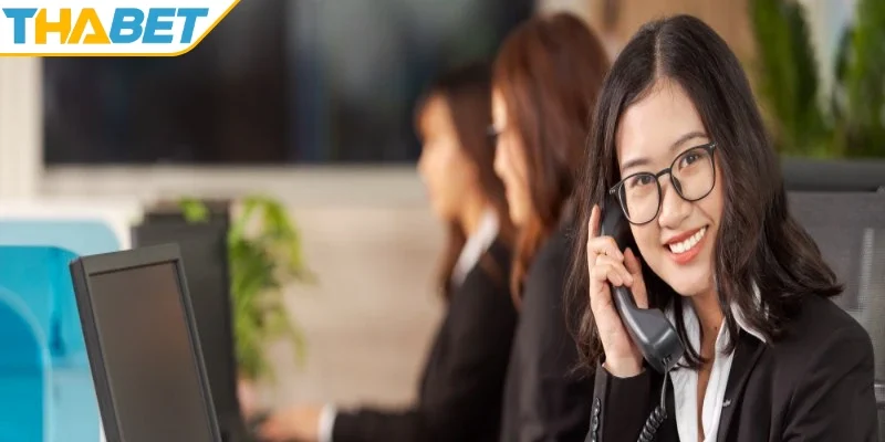 Hot line liên hệ Thabet cực kỳ nhanh chóng, hiệu quả cho thành viên