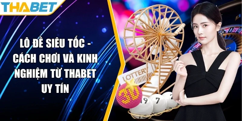 Lô đề siêu tốc