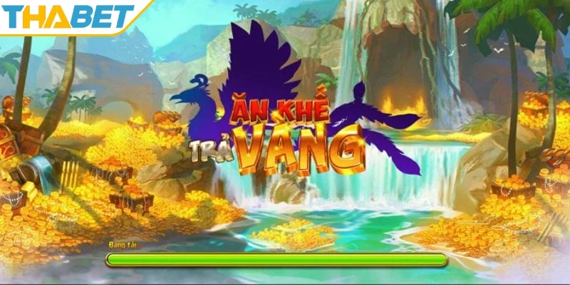 Game nổ hũ ăn khế trả vàng mang màu sắc đậm chất cổ tích